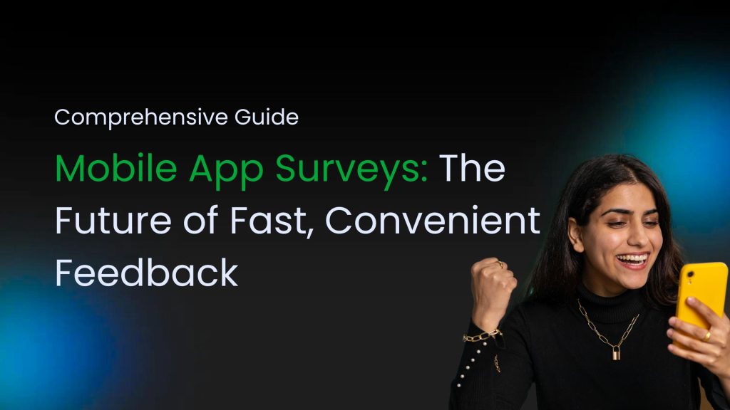 Mobile app surveys